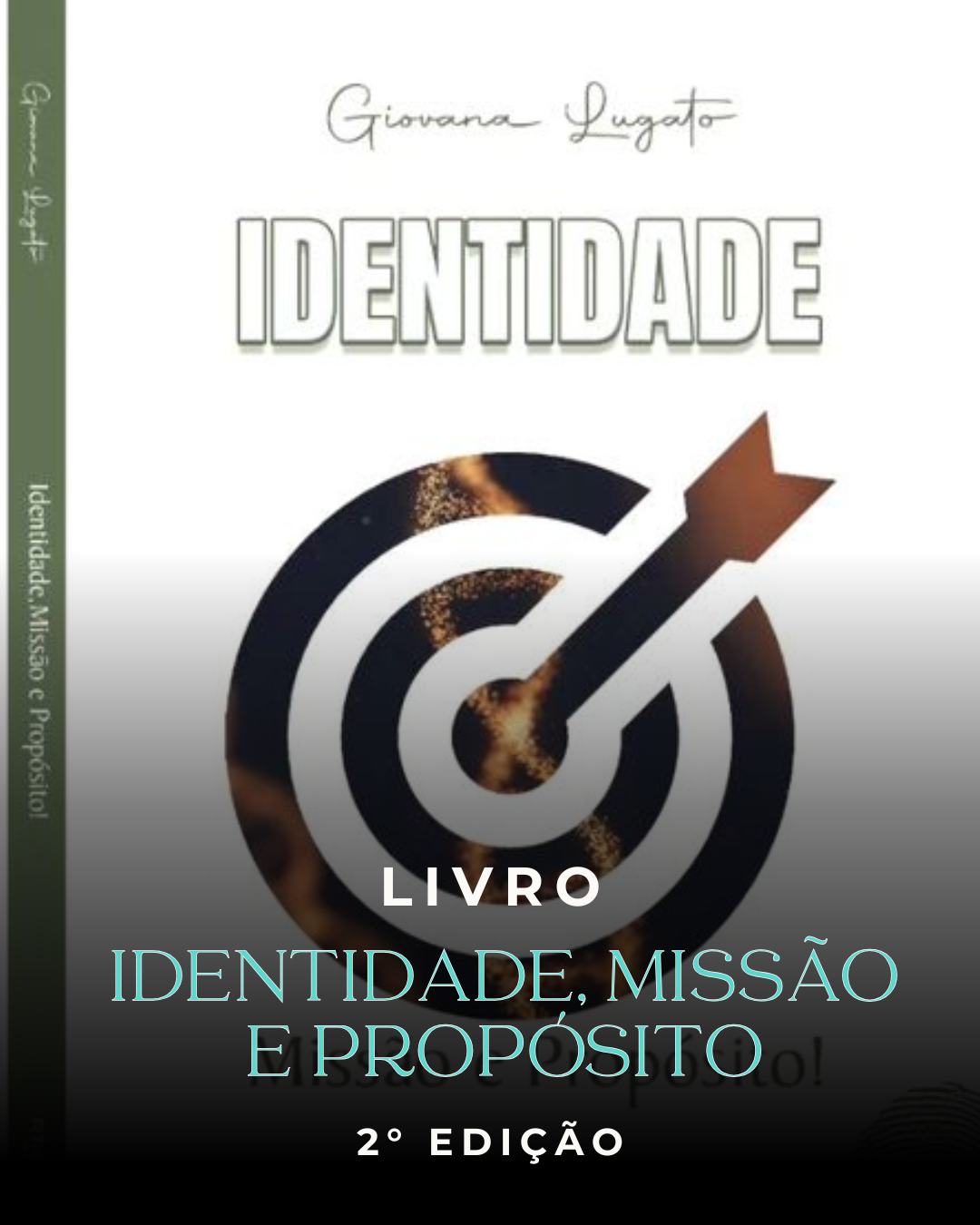 Identidade Missão e Propósito Vol. 1